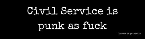 Civil Service is punk as fuck.